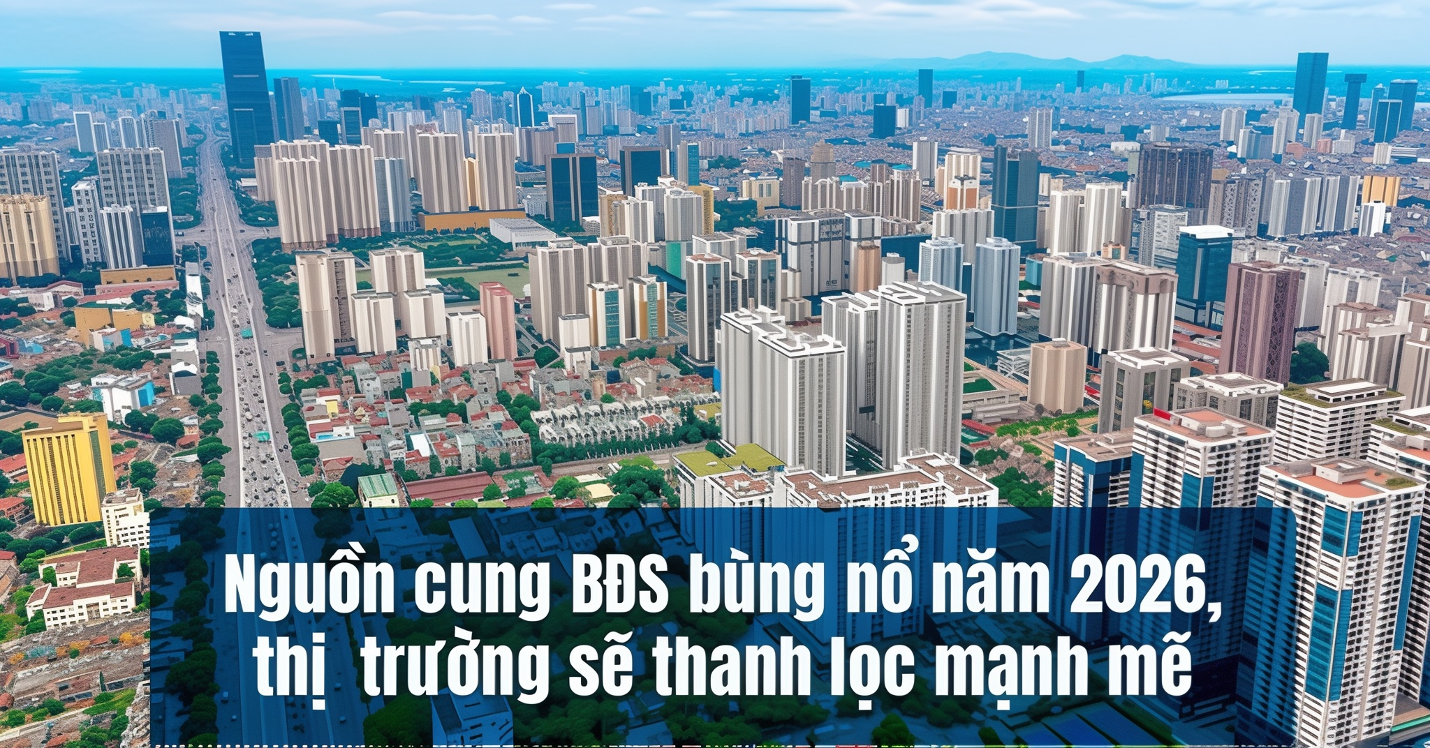 BHS R&D: Năm 2026, nguồn cung chung cư ồ ạt đổ bộ, giá chạm đỉnh rồi "đứng im"…nhà đầu tư nên làm gì?